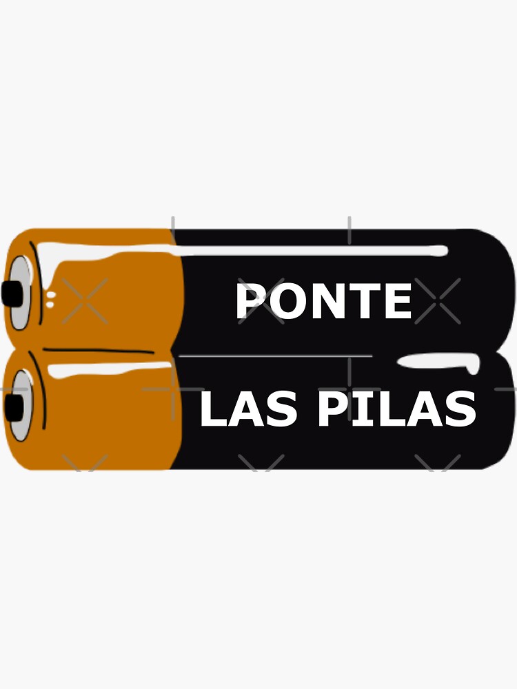 "Ponte Las Pilas" Sticker by Eversinceny | Redbubble