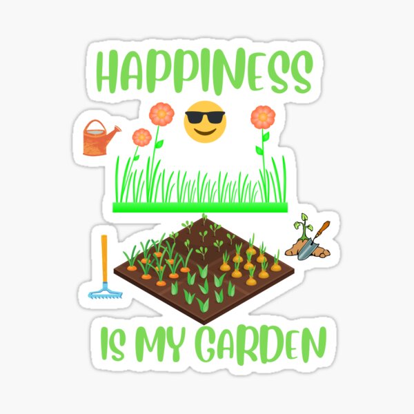 Happiness Is My Garden Sticker