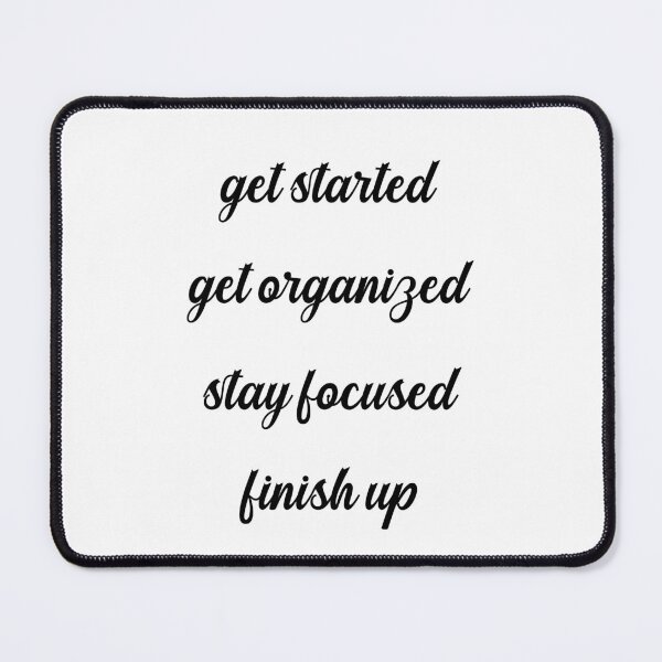 Item preview, Get Organized - Stay Focused designed and sold by ArteTeoma.