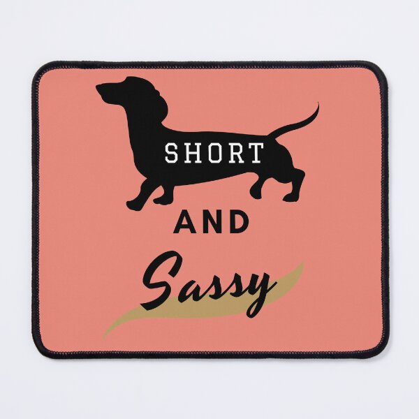 Item preview, Short and Sassy designed and sold by TeckelLove.