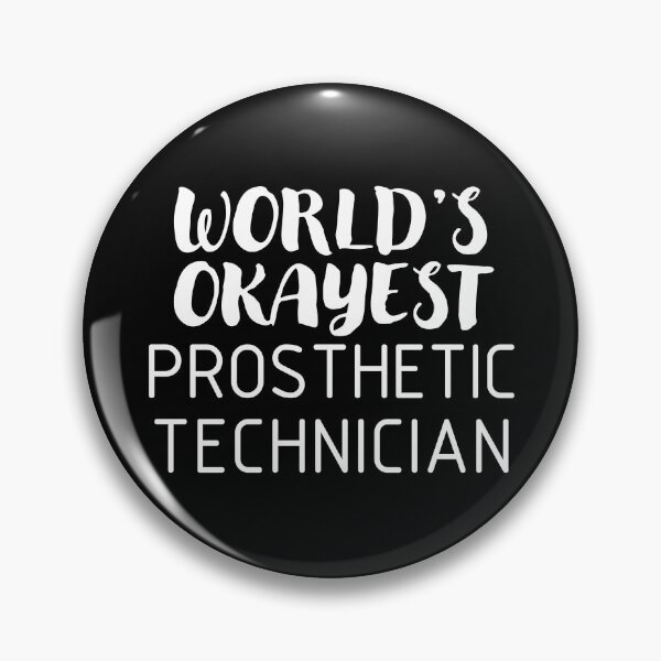 Item preview, World's Okayest Prosthetic Technician designed and sold by oandpmemes.