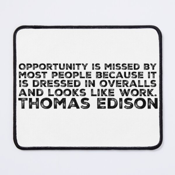 Item preview, Opportunity is missed by most people- Thomas Edison designed and sold by homesteadswag.