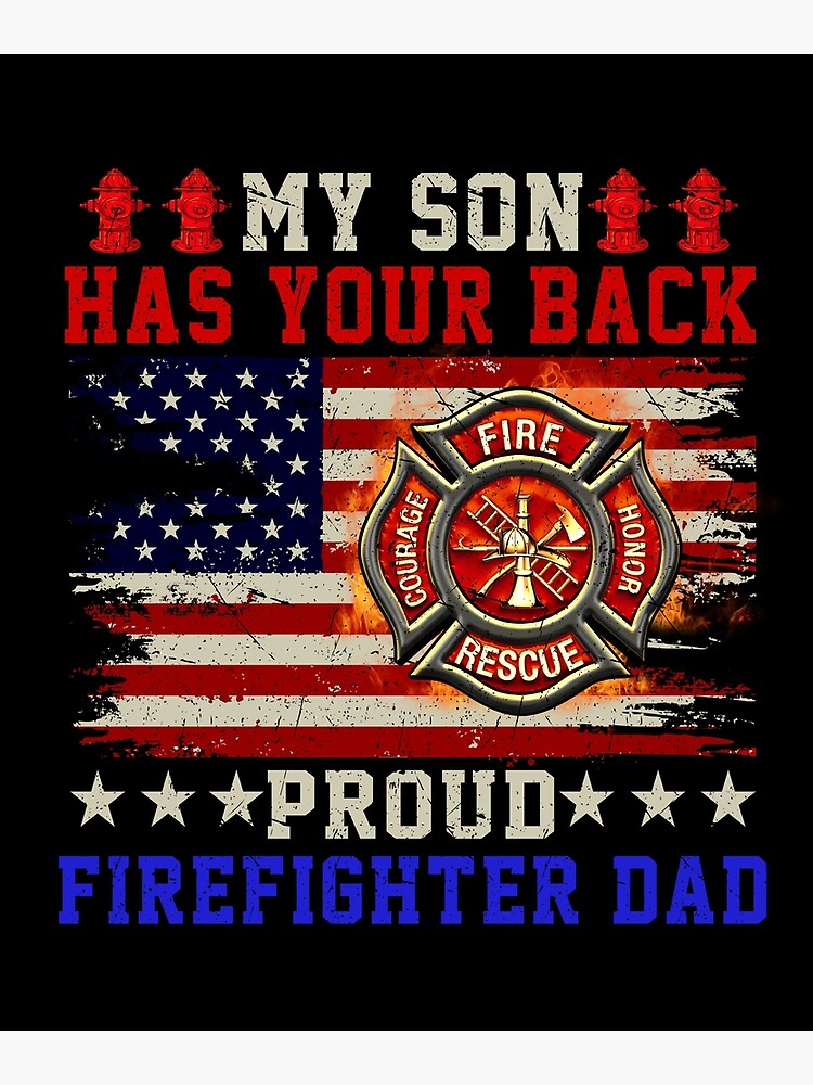 Firefighter Son Fireman Proud Dad Design For Firefighter Papa Poster For Sale By 