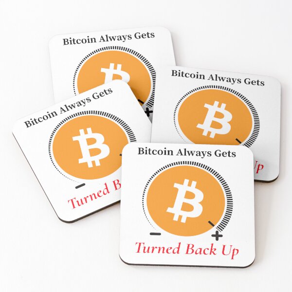 Item preview, Bitcoin Always Gets Turned Back Up designed and sold by Cryptotease.