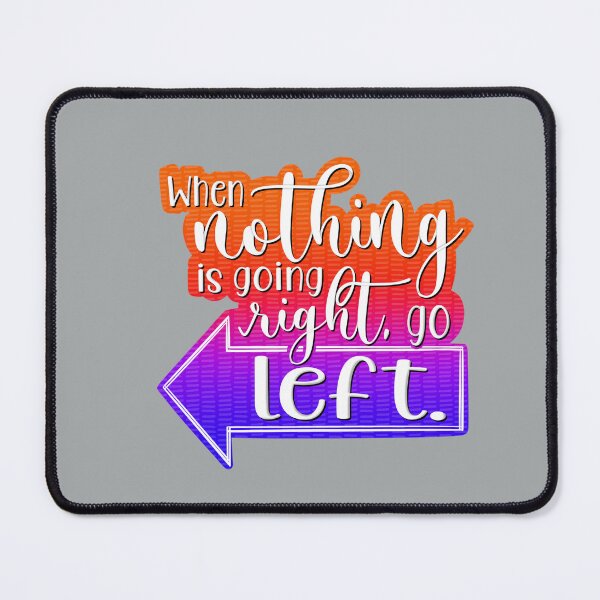 Item preview, When Nothing is Going Right- Motivational Words designed and sold by For Art Sake.