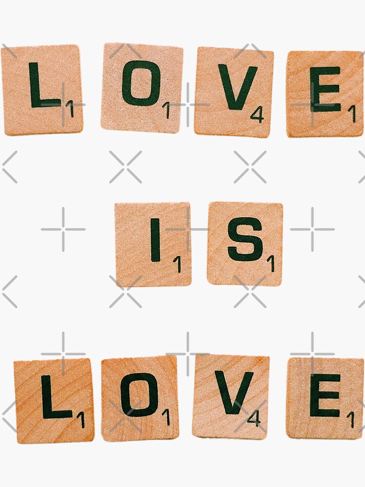 Love Is Love Scrabble Tiles Sticker For Sale By Shellynathan Redbubble