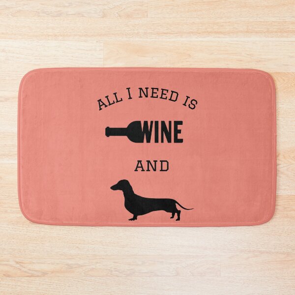 Item preview, All I need is Wine and a Teckel designed and sold by TeckelLove.