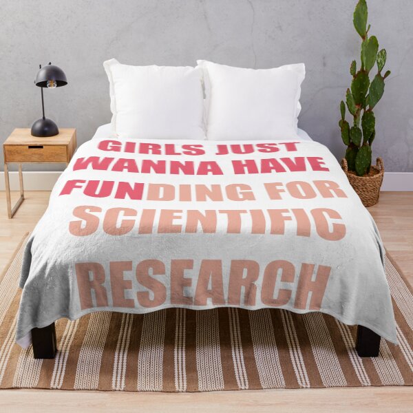Item preview, Girls just wanna have funding for scientific research designed and sold by BHAVANI REDDY.