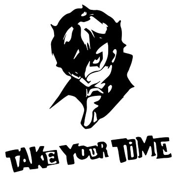 Take Your Time Decal