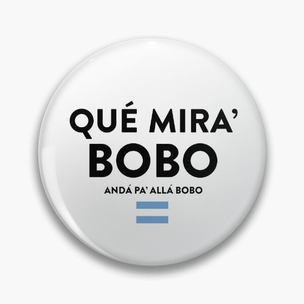 Item preview, Que miras bobo? designed and sold by TheVibeMerchant.