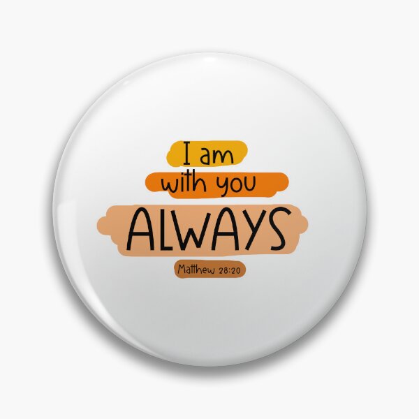 Item preview, I am with you ALWAYS Graphic Design designed and sold by QuanJewelry.
