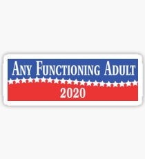 Jeder funktionierende Erwachsene 2020 Sticker