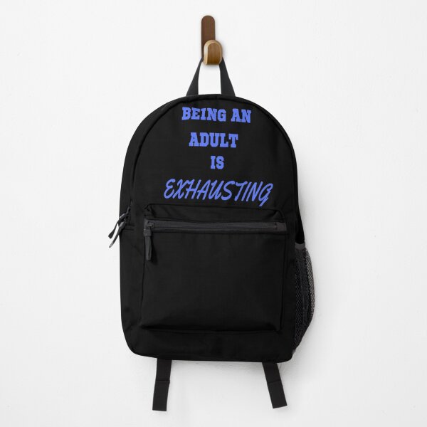 Item preview, BEING AN ADULT IS EXHAUSTING - ADULT MEME designed and sold by ArtzandDesignz.