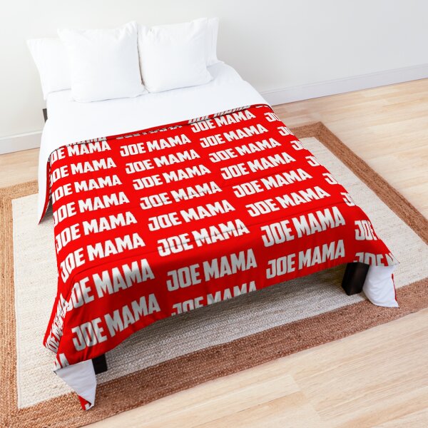 Don't Ask Who Joe Is / Joe Mama Meme Home Duvet