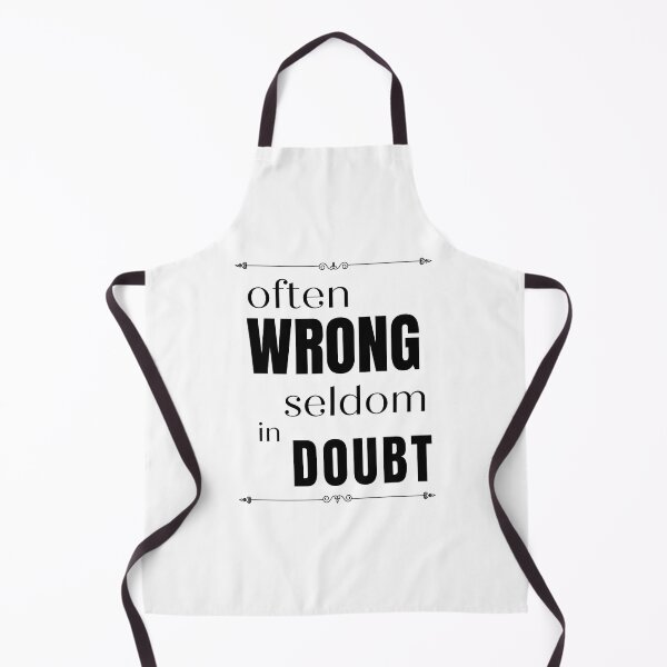 Item preview, Often Wrong but Seldom in Doubt. Funny message for the overly confident designed and sold by Lost-World-Shop.