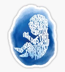 Your Eyes Saw My Unformed Body Sticker