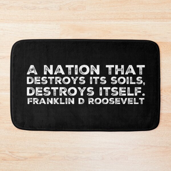 Item preview, A Nation that Destroys its Soil Destroys Itself designed and sold by homesteadswag.