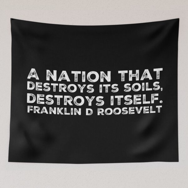 Item preview, A Nation that Destroys its Soil Destroys Itself designed and sold by homesteadswag.