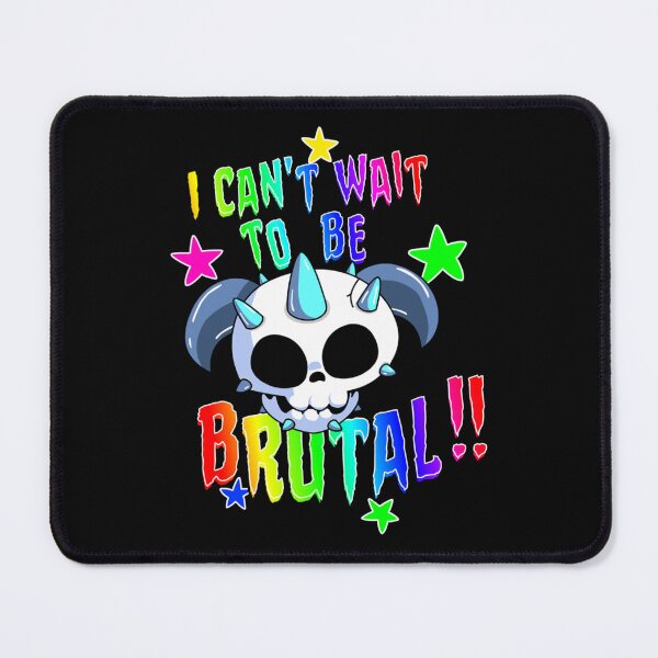Item preview, I can_t Wait to be Brutal !!    designed and sold by DranchakStudio.