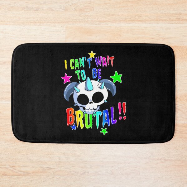 Item preview, I can_t Wait to be Brutal !!    designed and sold by DranchakStudio.
