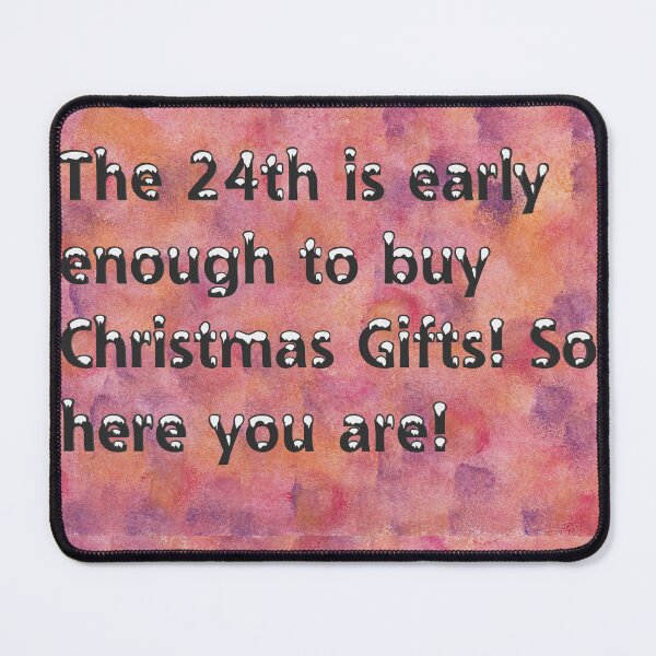 Item preview, The 24th is early enough to buy Christmas Gifts! Reddish Background designed and sold by JuliasArtWorld.