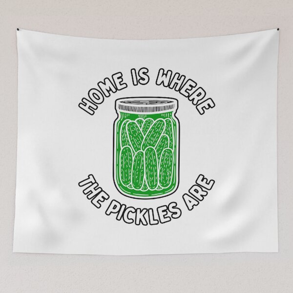 Item preview, Home Is Where The Pickles Are - Dill Pickle Lovers - Green Pickles Design designed and sold by SayWhatYouFeel.