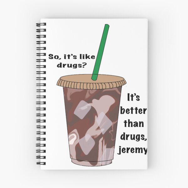 Item preview, So its like drugs? Its better than drugs Jeremy designed and sold by Artheticsbyamna.