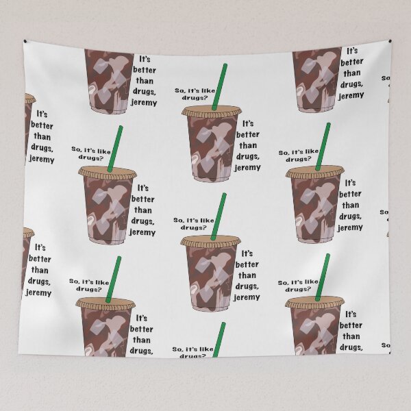Item preview, So its like drugs? Its better than drugs Jeremy designed and sold by Artheticsbyamna.