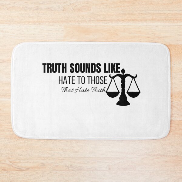 Item preview, Truth Sounds Like Hate To Those That Hate Truth designed and sold by ffstyles.