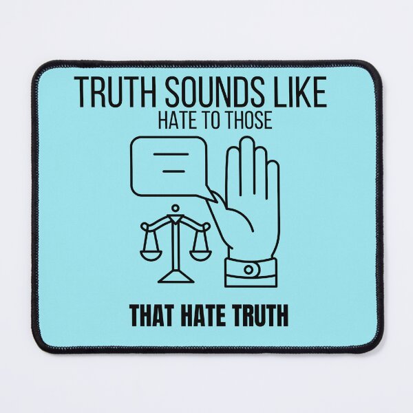 Item preview, Truth Sounds Like Hate To Those That Hate Truth designed and sold by ffstyles.