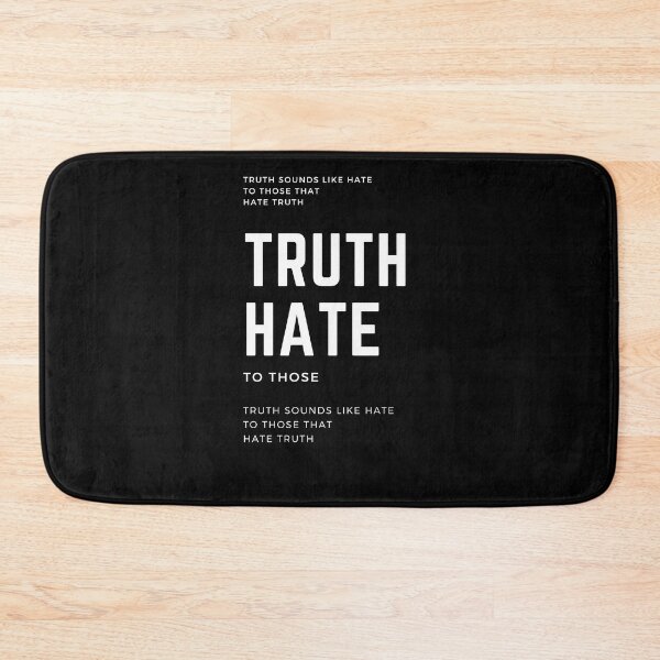 Item preview, Truth Sounds Like Hate To Those That Hate Truth designed and sold by ffstyles.