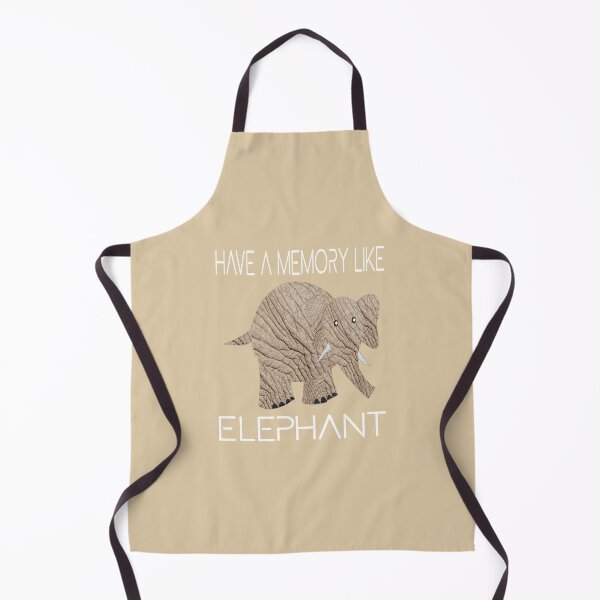 Item preview, HAVE A MEMORY LIKE AN ELEPH ANT designed and sold by GIFTPLANETGP.