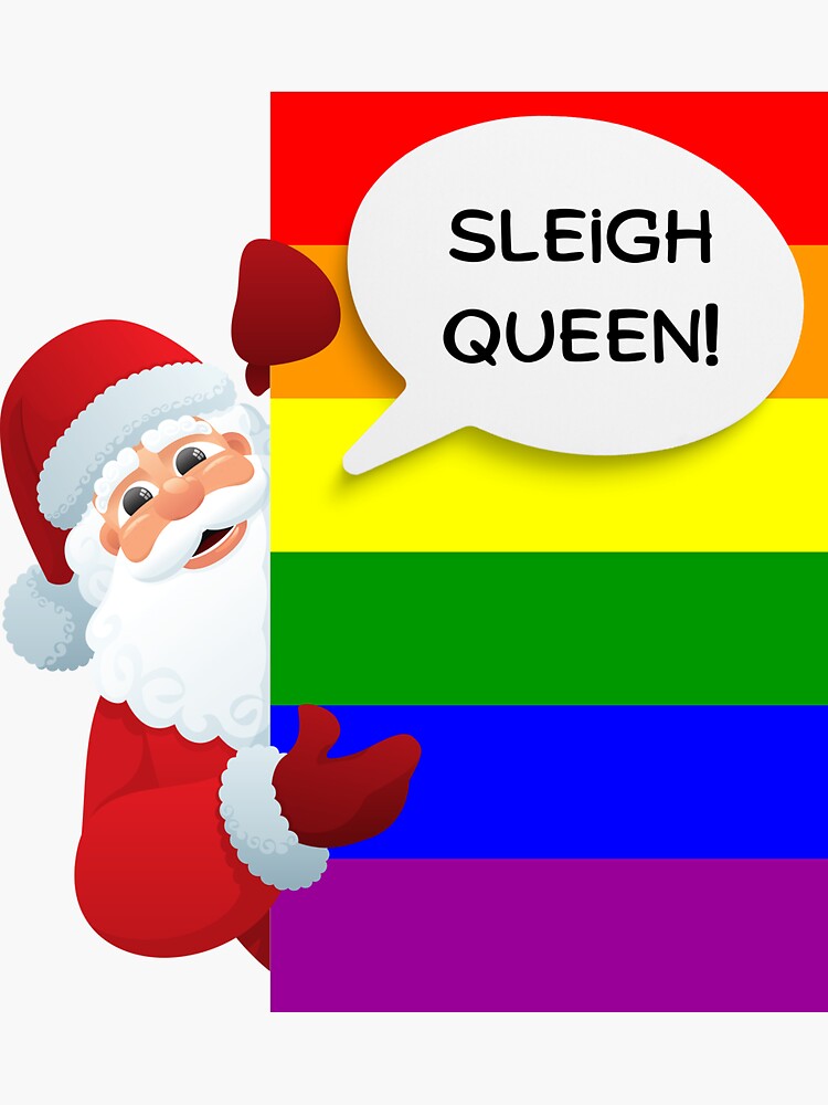 "Sleigh Queen LGBTQIA+ Pride Santa" Sticker for Sale by puszidon