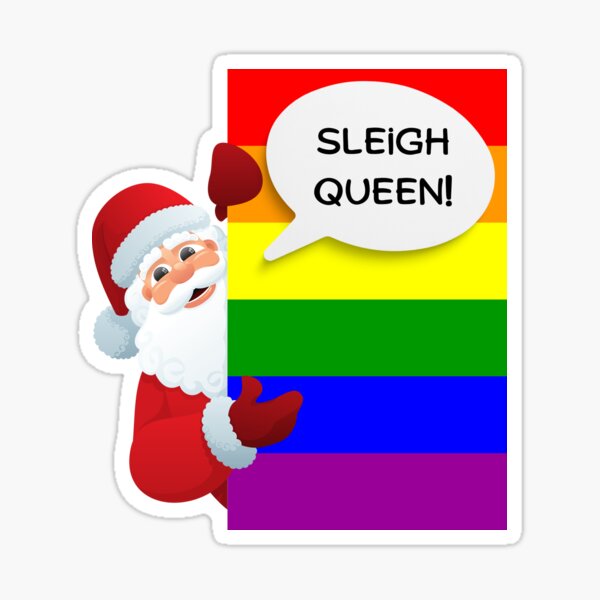 "Sleigh Queen LGBTQIA+ Pride Santa" Sticker for Sale by puszidon