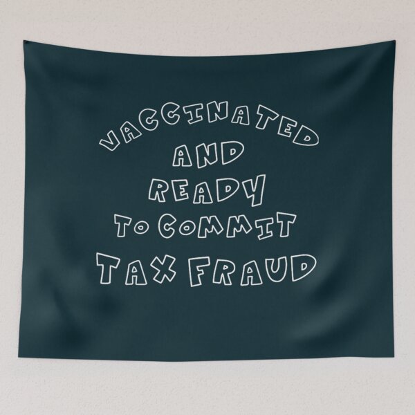 Item preview, 3 sarcastic vaccinated and ready to commit tax fraud michael mcginty    designed and sold by UnlimitedTextil.