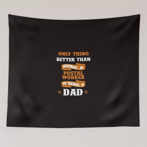 Item preview, Only thing better than being a Postal Worker is being a dad designed and sold by AlwaysAwesome.