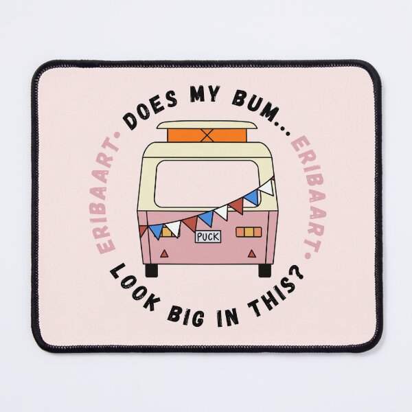 Item preview, Does My Bum Look Big In This designed and sold by EribaArt.
