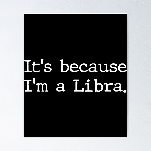 Libra Men Funny Wall Art for Sale Redbubble