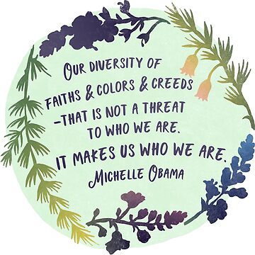 Artwork thumbnail, Michelle Obama Quote - Our Diversity Makes Us Who We Are by fabfeminist