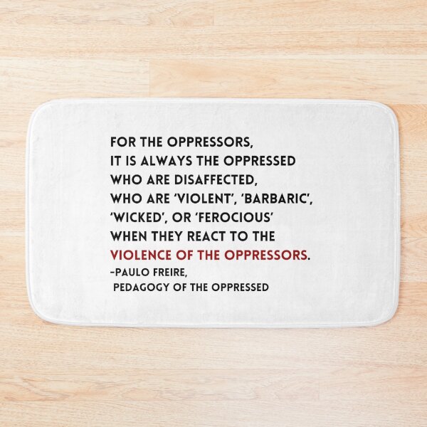 Item preview, Paulo Freire Quote designed and sold by BluebellPainter.