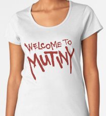 Welcome To Mutiny Women's Premium T-Shirt