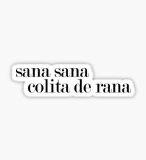 sana sana colita de rana Sticker