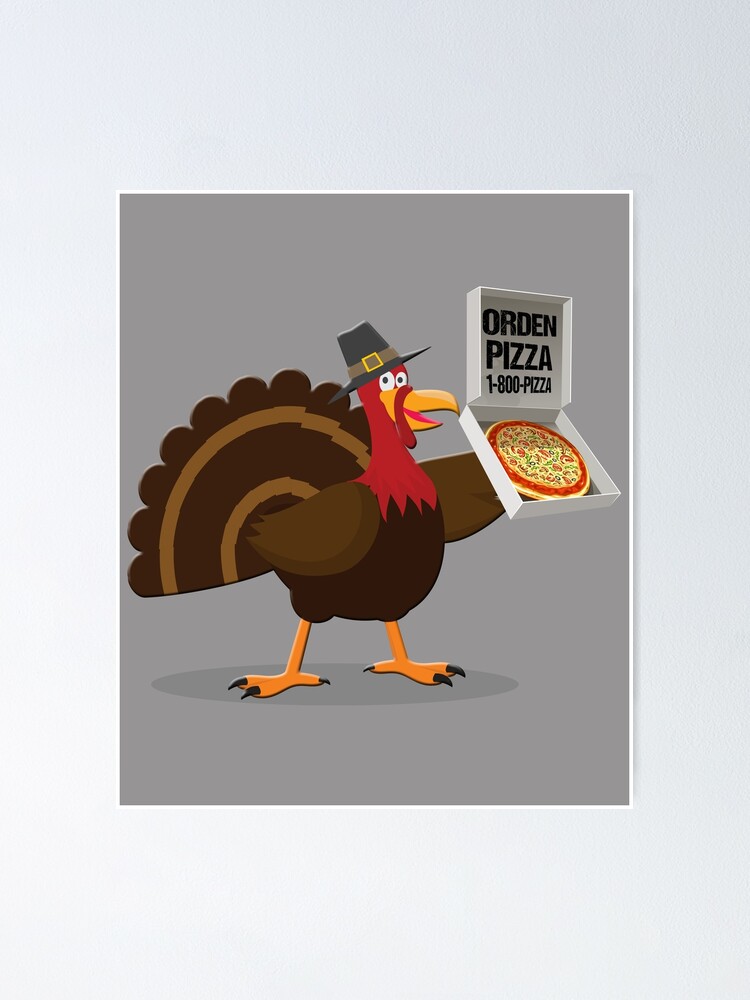 Order Pizza Funny Turkey Thanksgiving