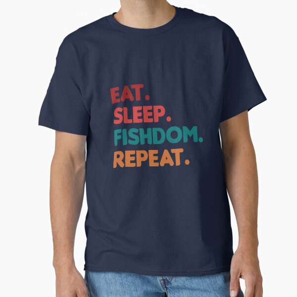 Item preview, Eat Sleep Fishdom Repeat | Cool Funny designed and sold by RobbRY.