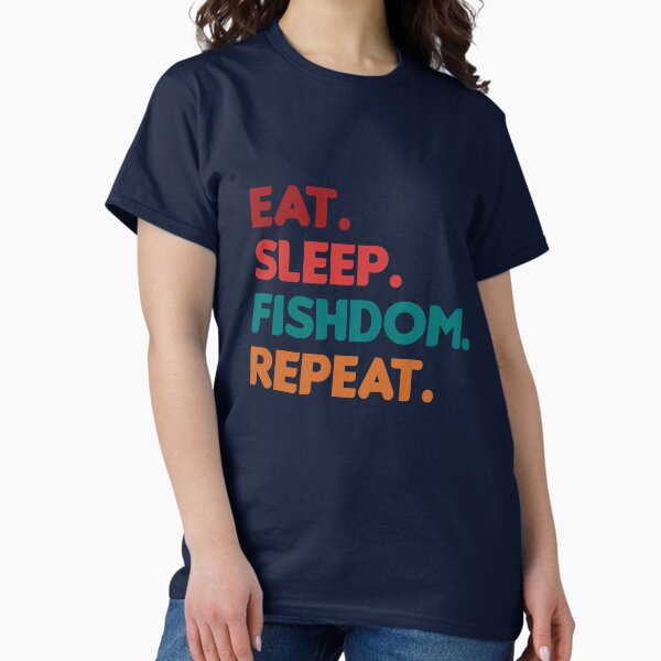 Item preview, Eat Sleep Fishdom Repeat | Cool Funny designed and sold by RobbRY.