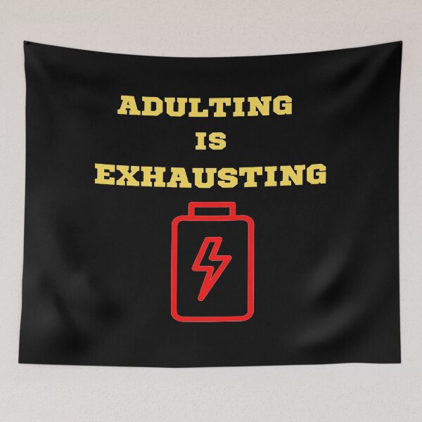 Item preview, ADULTING IS EXHAUSTING - ADULT MEME designed and sold by ArtzandDesignz.