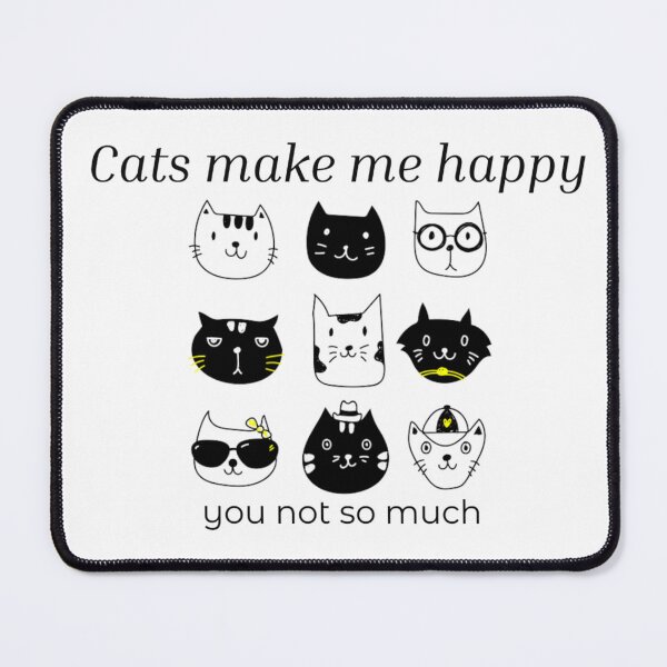 Item preview, cats make me happy you not so much designed and sold by simpledizain.