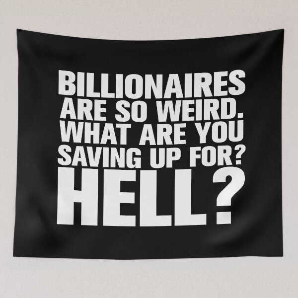 Item preview, Billionaires Are So Weird designed and sold by Urosek.