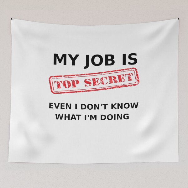 Item preview, My Job is - Top Secret designed and sold by NoriTEEs.