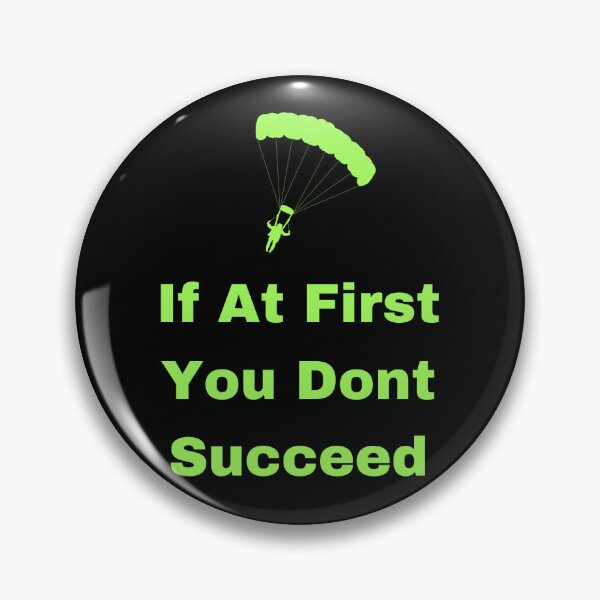 Item preview, If At First You Dont Succeed designed and sold by chak87.